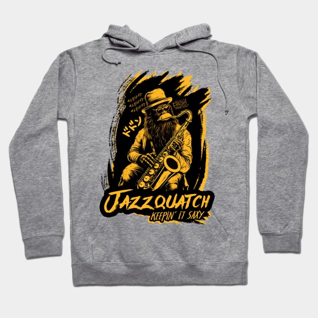 Jazzquatch Hoodie by Fresh! Printsss ™